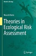 Theories in Ecological Risk Assessment