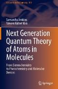 Next Generation Quantum Theory of Atoms in Molecules