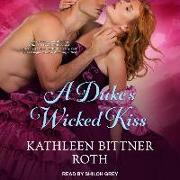 A Duke's Wicked Kiss