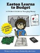 Easton Learns to Budget: A Children's Guide to Managing Money: Coloring & Activity Book