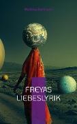 Freyas Liebeslyrik