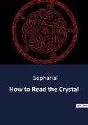 How to Read the Crystal