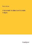 A Systematic Handbook on Volumetric Analysis