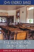 The Inventions of the Idiot (Esprios Classics)