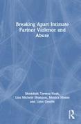 Breaking Apart Intimate Partner Violence and Abuse