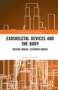 Exoskeletal Devices and the Body