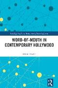 Word-of-Mouth in Contemporary Hollywood