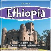 Ethiopia Learning More About This Amazing Country