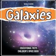 Galaxies A Few Educational Facts 3rd Grade Children's Space Book