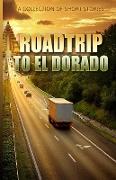 RoadTrip To El Dorado