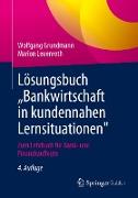 Lösungsbuch ¿Bankwirtschaft in kundennahen Lernsituationen"