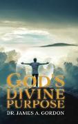 God's Divine Purpose