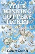 Your Winning Lottery Ticket