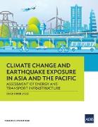 Climate Change and Earthquake Exposure in Asia and the Pacific