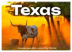 Texas - Howdy aus dem Lone Star State! (Wandkalender 2024 DIN A2 quer), CALVENDO Monatskalender