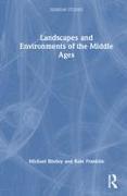 Landscapes and Environments of the Middle Ages