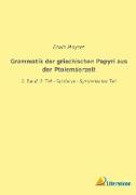 Grammatik der griechischen Papyri aus der Ptolemäerzeit