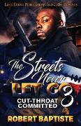 The Streets Never Let Go 3