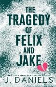 The Tragedy of Felix & Jake (Large Print)