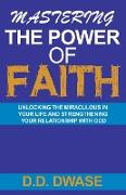 Mastering The Power Of Faith