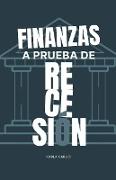 Finanzas a prueba de recesión