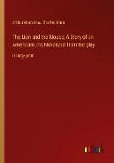 The Lion and the Mouse, A Story of an American Life, Novelized from the play
