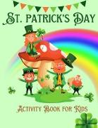 St. Patrick's Day Activity Book For Kids Ages 4-8