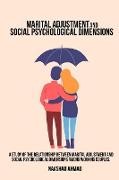 A study of the relationship between marital adjustment and social psychological dimensions among working couples