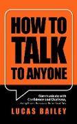 How to Talk to Anyone