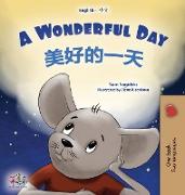 A Wonderful Day (English Chinese Bilingual Book for Kids - Mandarin Simplified)