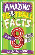 AMAZING FOOTBALL FACTS EVERY 8 YEAR OLD NEEDS TO KNOW