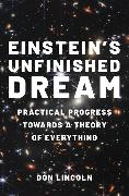 Einstein's Unfinished Dream