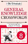 The Telegraph General Knowledge Crosswords 8