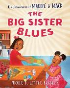 The Adventures of Maddie and Mack: The Big Sister Blues