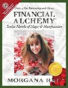 Financial Alchemy: Twelve Months of Magic and Manifestation (10 Year Anniversary Special Edition)