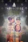 The Promise: The Stories of Four Burn Pit Survivor Families Who Found Friendship in Their Fight to Win the Largest Veteran Medical
