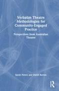 Verbatim Theatre Methodologies for Community Engaged Practice