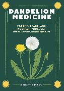 Dandelion Medicine, 2nd Edition