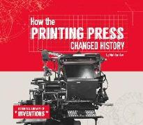 How the Printing Press Changed History