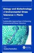 Biology and Biotechnology of Environmental Stress Tolerance in Plants