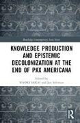 Knowledge Production and Epistemic Decolonization at the End of Pax Americana