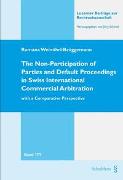 The Non-Participation of Parties and Default Proceedings in Swiss International Commercial Arbitration