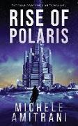 Rise of Polaris: A Science-Fiction Thriller