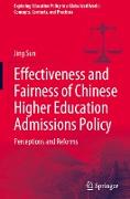 Effectiveness and Fairness of Chinese Higher Education Admissions Policy