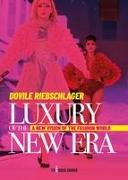 Luxury of the new era: A New Vision of the Fashion World