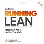 Running Lean: Iterate from Plan A to a Plan That Works, 3rd Edition