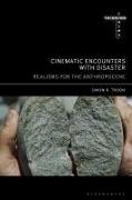 Cinematic Encounters with Disaster