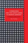 Communism and the Avant-Garde in Weimar Germany