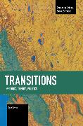 Transitions: Methods, Theory, Politicstransitions: Methods, Theory, Politics
