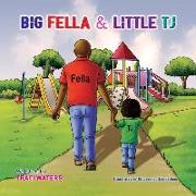 Big Fella & Little Tj